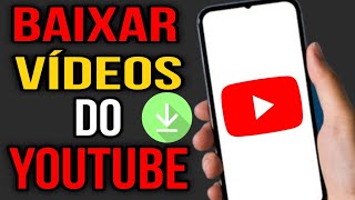 COMO BAIXAR VÍDEOS DO YOUTUBE [upl. by Eiramana861]