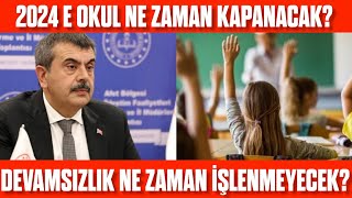 EOkul Ne Zaman Kapanacak Devamsızlık ne zaman işlenmez e okul sisteminin kapanacağı tarih 2024 [upl. by Zamir561]