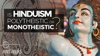 Is Hinduism Monotheistic or Polytheistic [upl. by Jo]