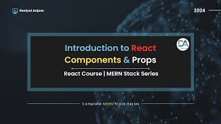 React Components amp Props  Complete React JS Course  Complete MERN Stack Series [upl. by Tilagram]