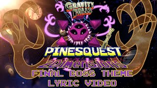 Gravity Falls PinesQuest 2D  quot2Dimension Dream Feverquot  Final Boss Theme LYRIC VIDEO [upl. by Naomi835]