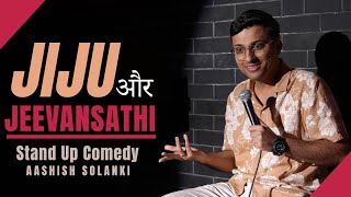 Jiju Aur Jeevansathi  Stand Up Comedy  Aashish Solanki [upl. by Nylqcaj]