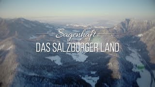 Sagenhaft  Das Salzburger Land [upl. by Tichon404]