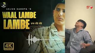 WAAL LAMBE LAMBE Song 2024  Arjun Sahota  New Lastest Punjabi Song 2024 [upl. by Eiluj95]