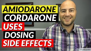 Amiodarone Cordarone  Uses Dosing Side Effects  Medication Review [upl. by Niassuh]