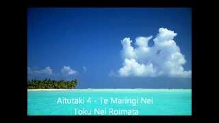 Aitutaki 4  Te Maringi Nei Toku Nei Roimata [upl. by Illah170]