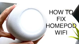 How To FIX HomePod Not Connecting To WIFI [upl. by Ahsemat959]