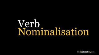 Verb Nominalisation in English [upl. by Adnolor]