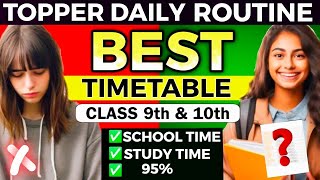 Topper’s Timetable for Class 9th amp 10th🔥 Follow this to Score 95 Daily Routine of Toppers study [upl. by Gillespie]