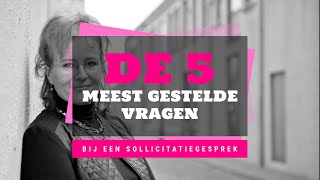 De 5 meest gestelde vragen bij een sollicitatiegesprek sollicitatie sollicitatiegesprek [upl. by Atteiram657]