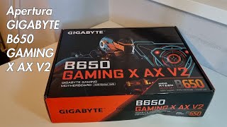 Apertura GIGABYTE B650 GAMING X AX V2 [upl. by Vasileior]