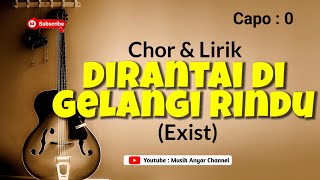 Karaoke Dirantai di Gelangi Rindu Exist Chord amp Lirik [upl. by Janelle]