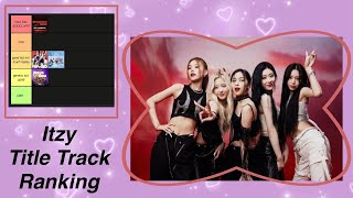 Itzy Title Track Ranking [upl. by Darius]