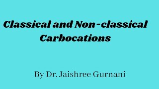 Classical And Nonclassical Carbocations [upl. by Adyht]