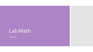 Lab Math Dilutions example problems [upl. by Seaver]