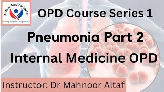 OPD course l Pneumonia Part 2 l Pneumonia prescription [upl. by Anyek825]