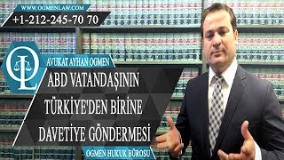 ABD VATANDAŞININ TÜRKİYEDEN BİRİNE DAVETİYE GÖNDERMESİ [upl. by Tamaru]