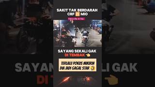 CRF vs MIO ‼️TERLALU GA POKUS SAYANG SEKALI GA DITEMBAK 😱😱 dragrace balapmotor balapdrag short [upl. by Nyrat106]