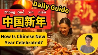 2024带你过中国新年 How Is Chinese New Year Celebrated Daily Guide to Chinese New Year All in One Video [upl. by Zephan]