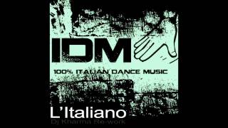 ITALIAN DISCO MAFIA  LItaliano  Dj Kharma ReWork  cover of Toto Cutugno [upl. by Iny]