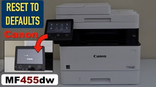 Canon Imageclass MF455dw Printer Reset To Defaults [upl. by Sewel]