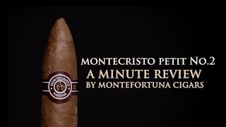 Montecristo Petit No2  A Minute Review by Montefortuna Cigars [upl. by Nosrej]