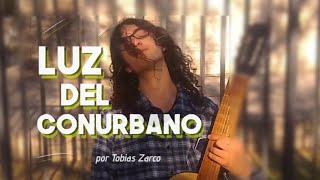 Luz del Conurbano  Tobias Zarco Video Oficial [upl. by Saville]