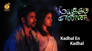 Kadhal En Kadhal  Mayakkam Enna  Dhanush  Selvaraghavan [upl. by Bluefarb107]