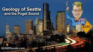 Geology of Seattle and the Puget Sound [upl. by Aihseket]