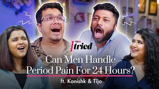 Can Men Handle Period Pain For 24 Hours Ft Kanishk amp Tijo  POPxo Challenge  PopxoDaily [upl. by Gizela]