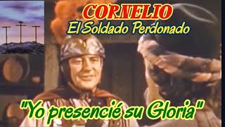 CORNELIO EL CENTURIÓN quotYo presencié su gloria quot de 1953 Película completa en español SemanaSanta [upl. by Maccarone559]