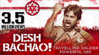 Travelling Soldier  Powerful Mix  Desh Bachao  Pawan Kalyan  Audio Track [upl. by Ynnelg]