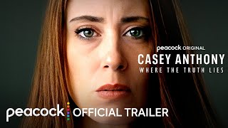 Casey Anthony Where The Truth Lies  Official Trailer  Peacock Original [upl. by Yssirc]