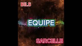 Bils ft Sarcelle Equipe [upl. by Normy]