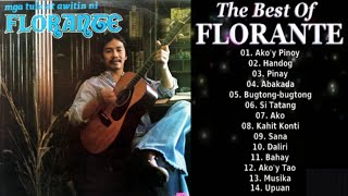 FLORANTE GREATEST HITS  THE BEST OF FLORANTE  GREATEST HITS OF FLORANTE [upl. by Wojcik]