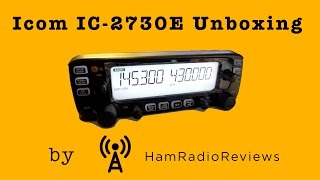 Icom IC2730E Unboxing [upl. by Aehr524]