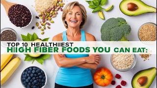 The 10 Healthiest High Fiber Foods You Can Eat [upl. by Thomasa]