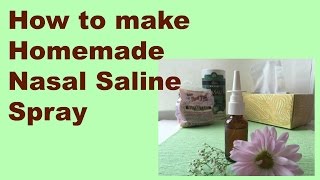 How to make Homemade Saline Nasal Spray [upl. by Redford15]