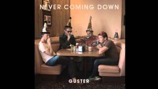 Guster  Never Coming Down HIGH QUALITY CD VERSION [upl. by Idnod676]