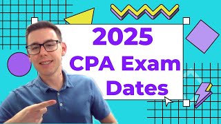 When are the 2025 CPA Exam Dates amp Score Releases [upl. by Wier]