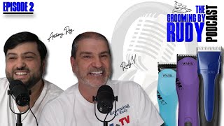 Stop Buying Cheap Pet Grooming Equipment  The Grooming By Rudy Podcast Episode 2 [upl. by Mulderig]