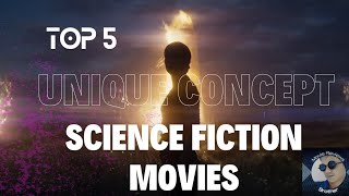 Top 5 Unique Concept Science Fiction Movies  Movie Reviews Brother [upl. by Codd623]