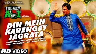 DIN MEIN KARENGEY JAGRATA Video Song  FREAKY ALI  Nawazuddin Siddiqui Amy Jackson Arbaaz Khan [upl. by Ita]