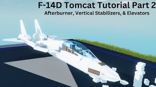 F14D quotTomcatquot Tutorial Part 2 Afterburner Vertical Stabilizers amp Elevators [upl. by Jarib]