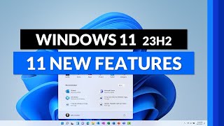 11 New Features in Windows 11 23h2  Tips and Tricks for the 2023 Update [upl. by Fine]