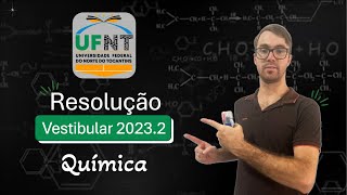 Vestibular UFNTUFT 20232  Química [upl. by Syl280]