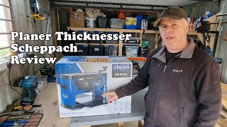 Scheppach PLM1800 Plannerthicknesser Unboxing amp Review [upl. by Colman]