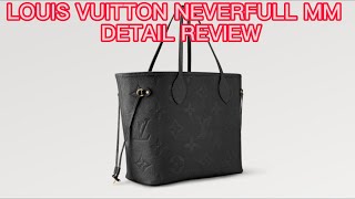 LOUIS VUITTON NEVERFULL MM EMPREINTE LEATHER MONOGRAM EMBOSSED DETAIL BAG REVIEW M45685 [upl. by Markiv]