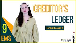 Gr9 EMS  Term 3  Lesson 4  Creditors Creditors Ledger [upl. by Nylorac]