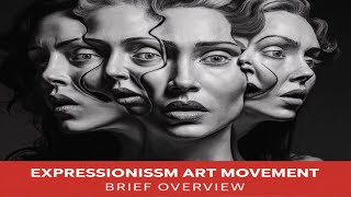 Expressionism Art Movement A Brief Overview [upl. by Lexi]